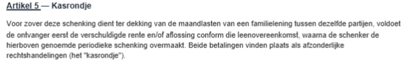 Artikel over het kasrondje: de lener betaalt eerst rente en aflossing, daarna maakt de schenker de schenking over